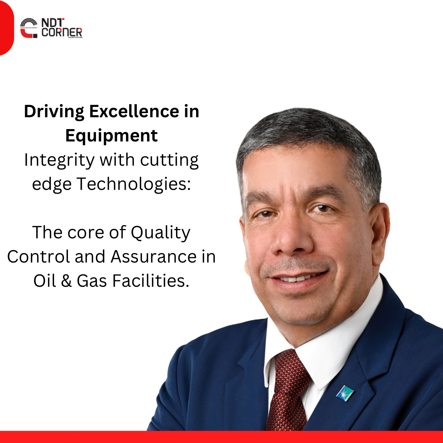 Driving Excellence in Equipment Integrity with cutting edge Technologies